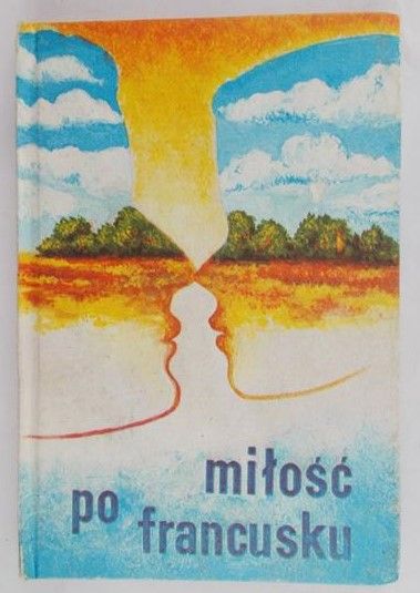 Kozłowski Mieczysław (red.) - Miłość po francusku miniatura