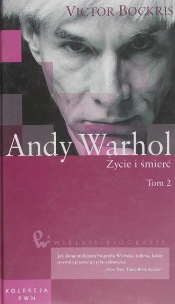 Bockris Victor - Andy Warhol Życie i śmierć