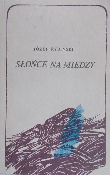 Rybiński Józef - Słońce na miedzy Tom 2