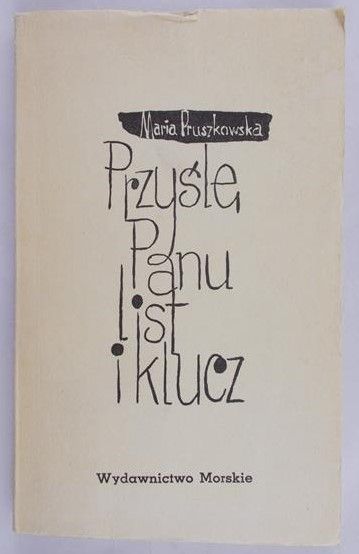 Pruszkowska Maria - Przyślę Panu list i klucz