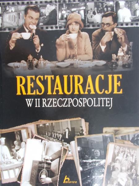 Fiedoruk Łukasz - Restauracje w II Rzeczypospolitej