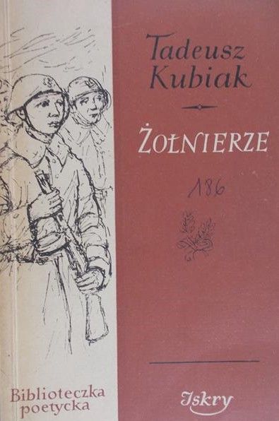 Kubiak Tadeusz - Żołnierze