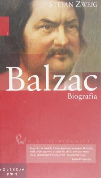 Zweig Stefan - Balzac: Biografia