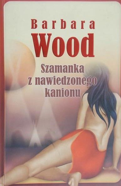Szamanka z nawiedzonego kanionu