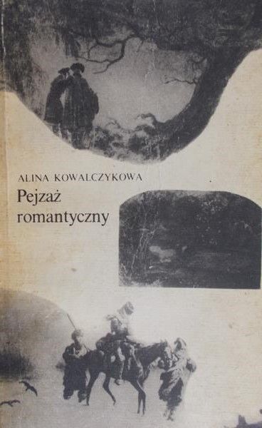 Kowalczykowa Alina - Pejzaż romantyczny