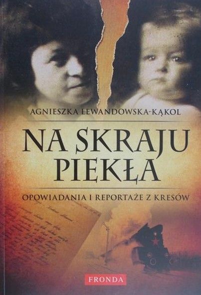 Lewandowska-Kąkol A. - Na skraju piekła