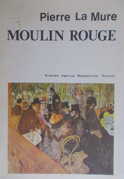 La Mure Pierre - Moulin Rouge
