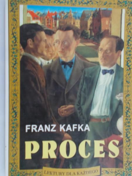 Kafka Franz - Proces