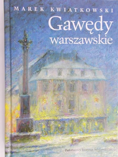Kwiatkowski Marek - Gawędy warszawskie