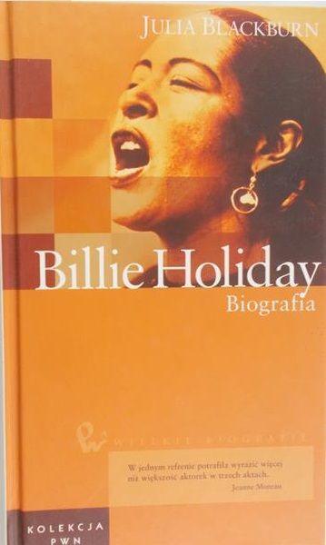 Blackburn Julia - Billie Holiday. Biografia