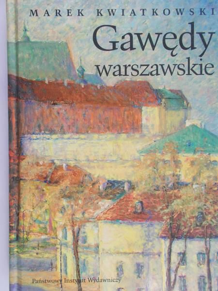 Kwiatkowski Marek - Gawędy warszawskie