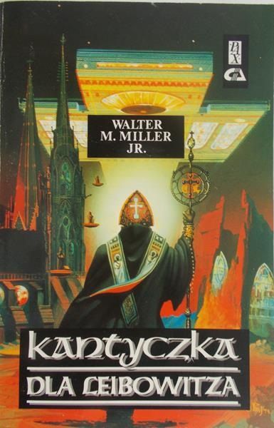 Miler Walter M. - Kantyczka dla Leibowitza