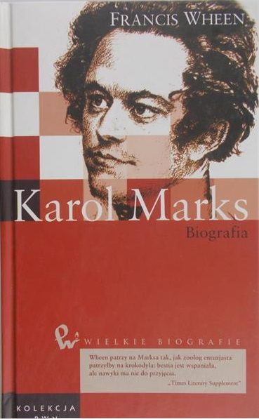 Wheen Francis - Karol Marks. Biografia