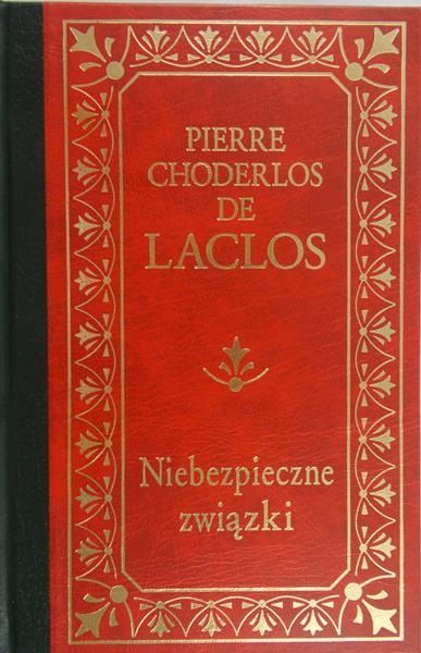 De Laclos Pierre Choderlos - Niebezpieczne związki
