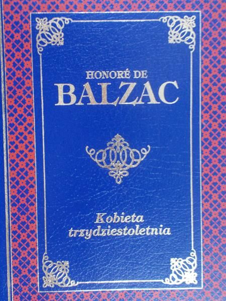 De Balzac Honore - Kobieta trzydziestoletnia