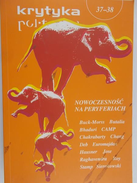 Araszkiewicz Agata - Krytyka polityczna. Nowoczesność na peryferiach