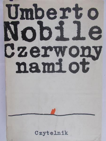 Nobile Umberto - Czerwony namiot