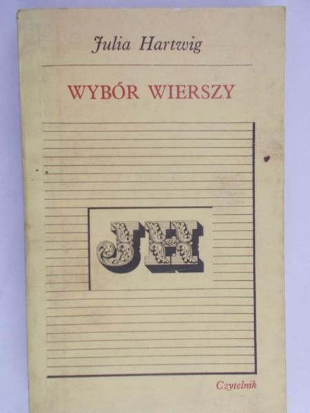 Hartwig Julia - Wybór wierszy