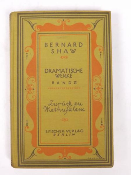 Dramatische Werke Band VI: Zuruck zu Methusalem, 1922 r.