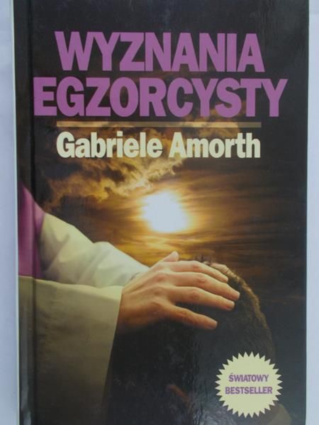 Amorth Gabriele - Wyznania egzorcysty