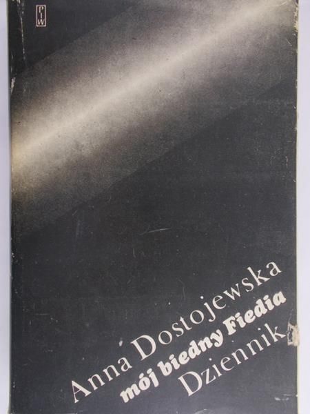 Dostojewska Anna - Mój biedny Fiedia. Dziennik
