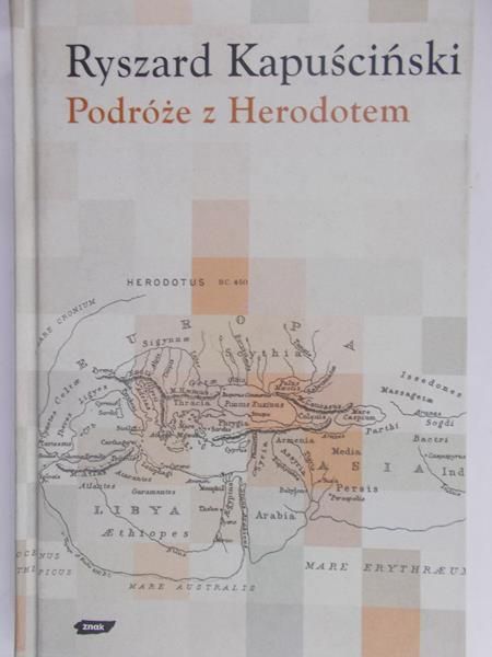 Kapusciński Ryszard - Podróże z Herodotem