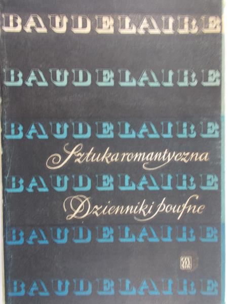 Baudelaire Charles - Sztuka romantyczna. Dzienniki poufne