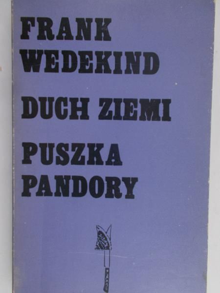 Wedekind Frank - Duch ziemi. Puszka Pandory