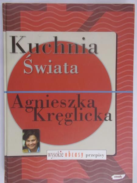 Kręglicka Agnieszka - Kuchnia Świata