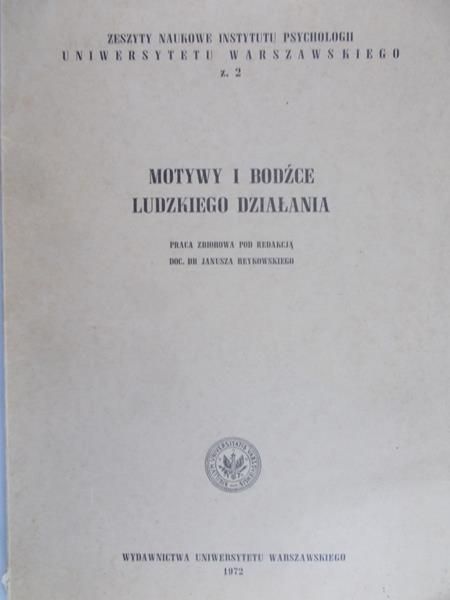 Reykowski Janusz (red.) - Motywy i bodźce ludzkiego działania