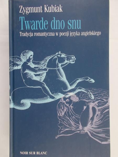 Kubiak Zygmunt - Twarde dno snu