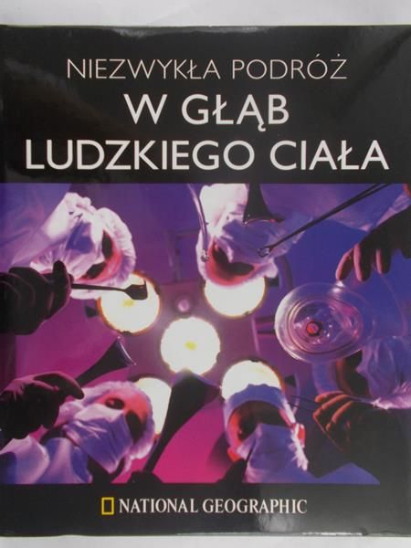 Niezwykła podróż w głąb ludzkiego ciała