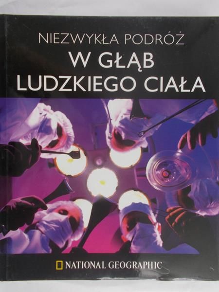 Niezwykła podróż w głąb ludzkiego ciała