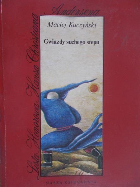 Kuczyński Maciej - Gwiazdy suchego stepu