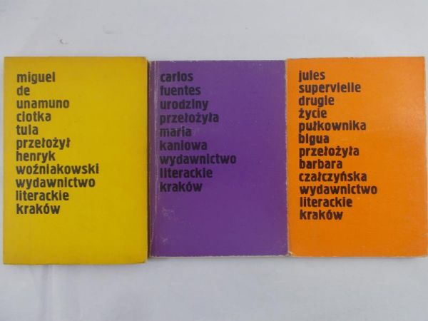 Unamuno de Miguel / Fuentes Carlos / Supervielle Jules - Ciotka tula/ Urodziny/ Drugie życie pułkownika Bigua