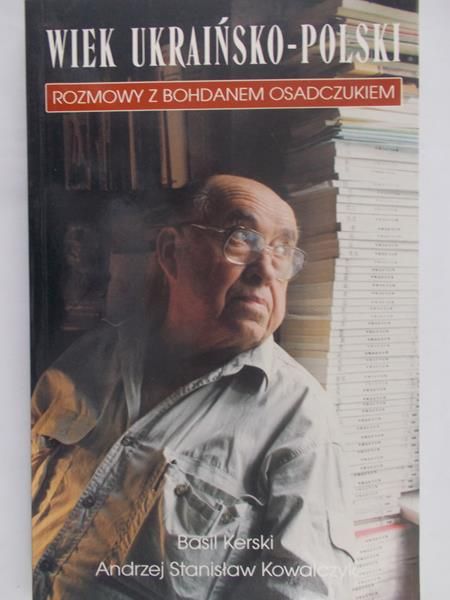 Kerski Basil - Wiek ukraińsko- polski