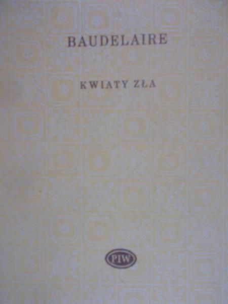 Baudelaire Charles - Kwiaty Zła