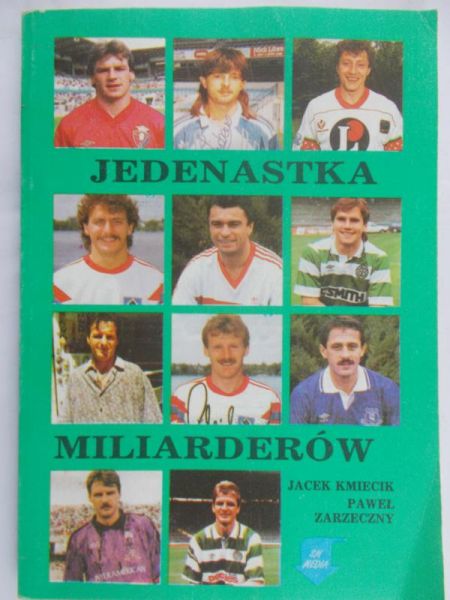 Kmiecik Jacek - Jedenastka miliarderów