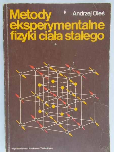 Oleś Andrzej - Metody eksperymentalne fizyki ciała stałego
