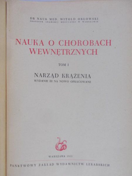 Orłowski Witold - Nauka o chorobach wewnętrznych, Tom I