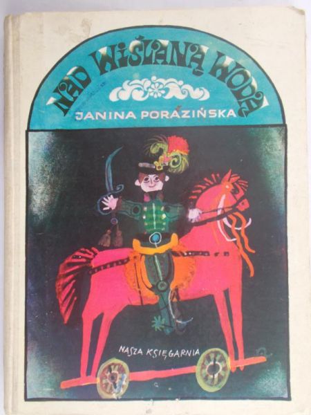 Porazińska Janina - Nad Wiślaną Wodą