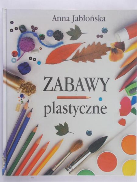 Jabłońska Anna - Zabawy plastyczne