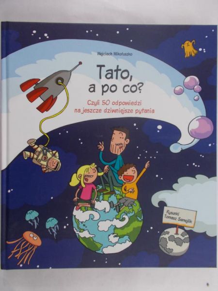 Mikołuszko Wojciech - Tato, a po co?
