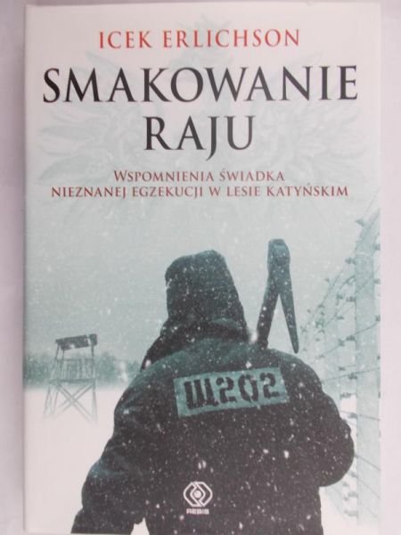 Erlichson Icek - Smakowanie raju