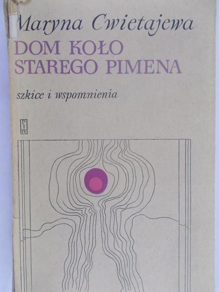 Cwietajewa Maryna - Dom koło starego Pimena