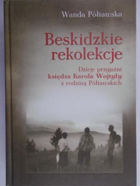 Półtawska Wanda - Beskidzkie rekolekcje