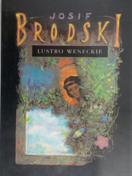 Brodski Josif - Lustro weneckie