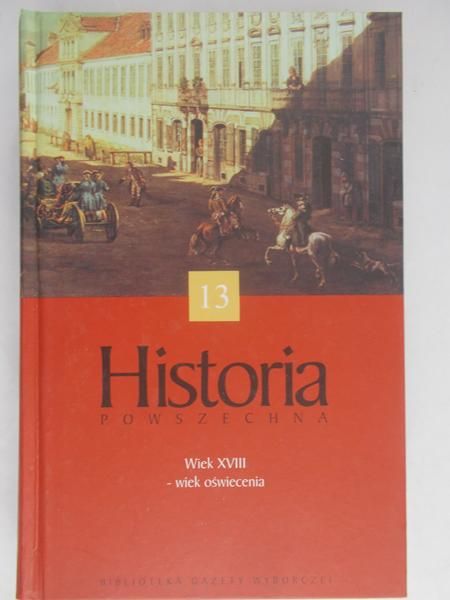 Stachowski Antoni Henryk (red.) - Historia powszechna 13