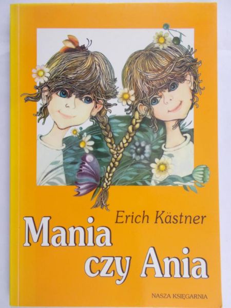 Kastner Erich - Mania czy Ania