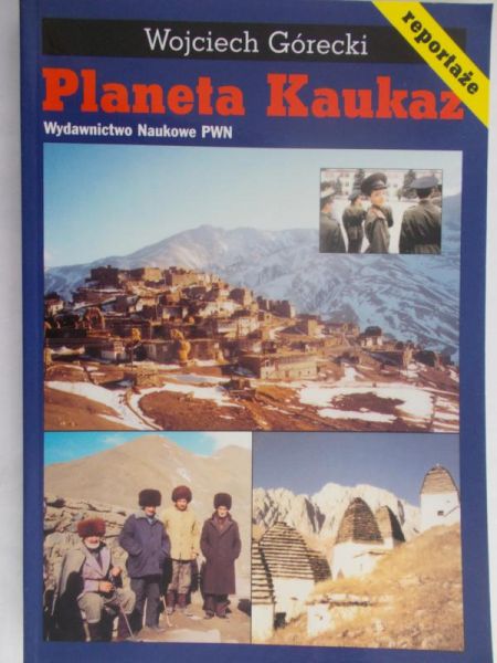 Górecki Wojciech - Planeta Kaukaz
